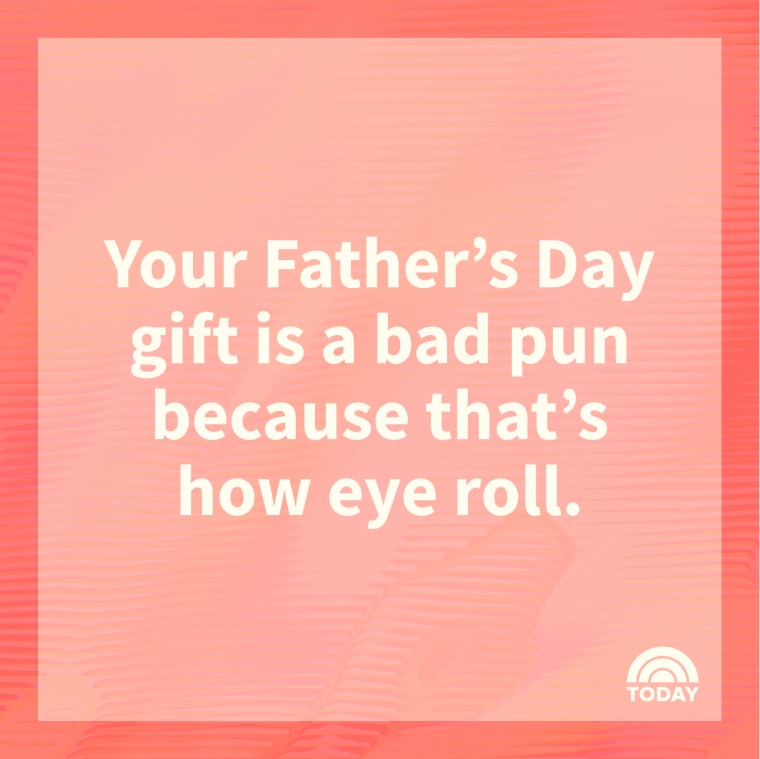 65 Funny Fathers Day Puns For Dad