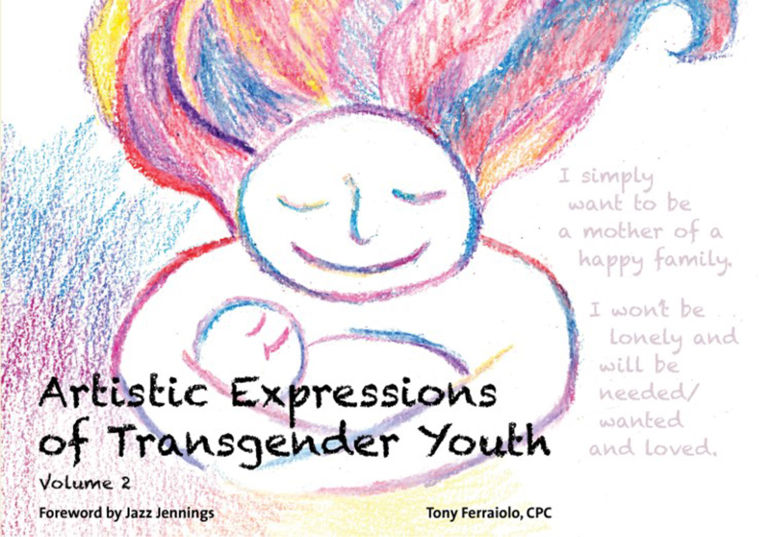 "Artistic Expressions of Transgender Youth" by Tony Ferraiolo is a collection of expressive drawings by transgender kids. 