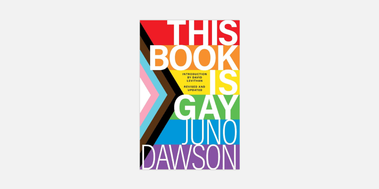 "This Book is Gay," by Juno Dawson.