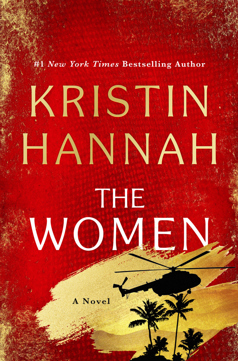 Kristin Hannah's upcoming novel "The Women" focuses on women who volunteered as nurses during the Vietnam War.