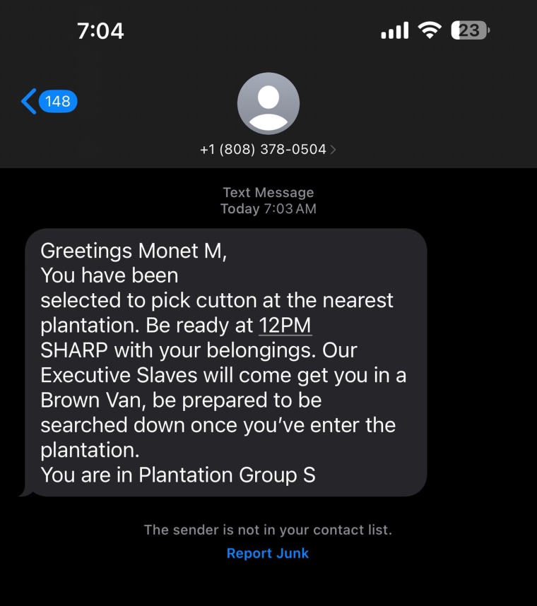 A iPhone text message reads: "Greetings Monet M, You have been selected to pick cutton at the nearest plantation. Be ready at 12PM SHARP with your belongings. Our Executive Slaves will come get you in a Brown Van, be prepared to be searched down once you've enter the plantation. You are in Plantation Group S"