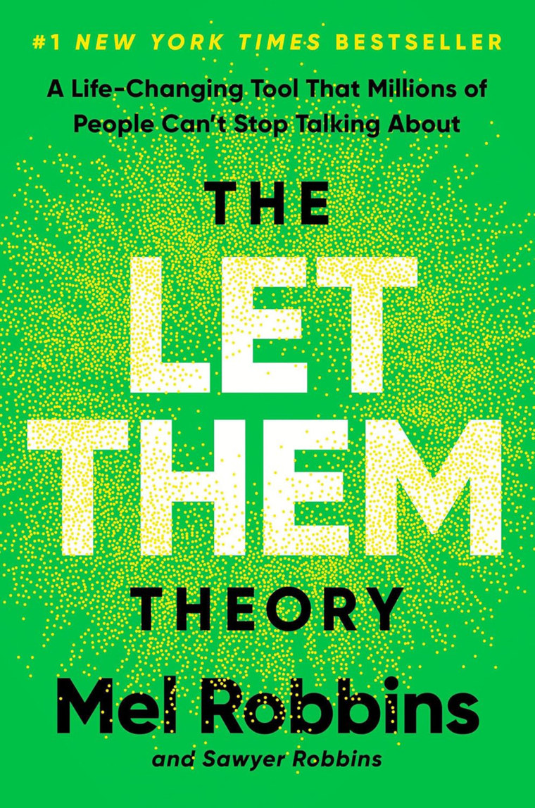 Mel Robbins “Let Them Theory” Is the Empowering Reset We All Need