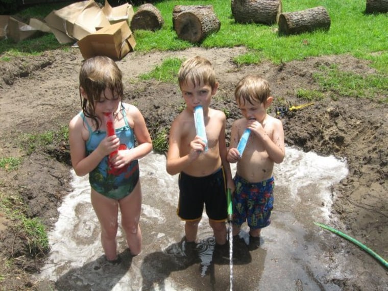 Popsicles, a hose, and a big mud hole.