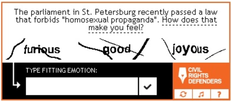 The parliament in St. Petersburg recently passed a law that forbids “homosexual propaganda.” How does that make you feel? Possible answers: furious, good, joyous