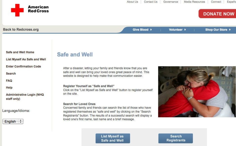 The American Red Cross Safe and Well website is one way to look for loved ones; another is Google's Person Finder.