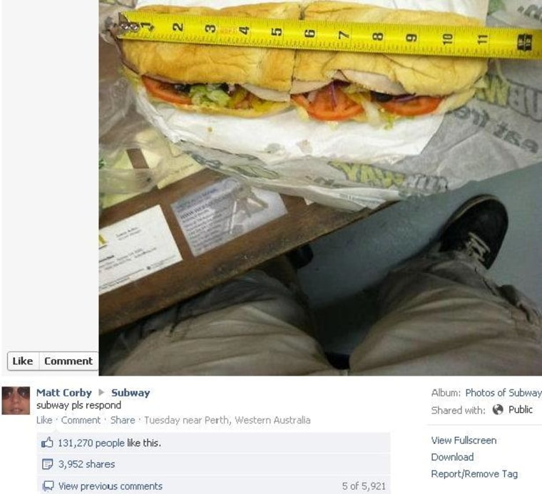 Matt Corby uploaded a photo to Facebook of a Subway sandwich advertised as a \"Footlong,\" next to a measuring tape showing it as 11 inches long. The caption read, \"subway pls respond,\" and, after the image went viral, Subway did.