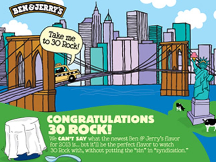 Ben & Jerry's will officially unveil the new '30 Rock' ice cream at a party near Rockefeller Center on Thursday. The company has remained mum on the flavors of the new product.