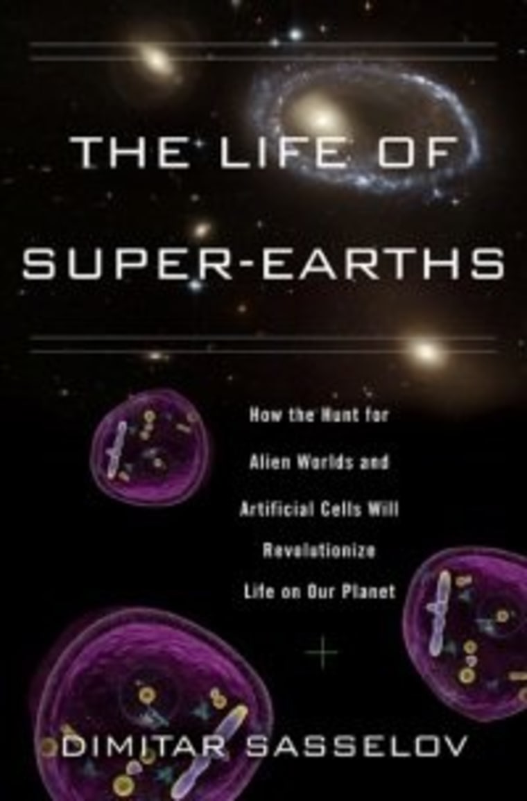 \"The Life of Super-Earths\" focuses on how the hunt for alien worlds and artificial cells will revolutionlize life on our planet.