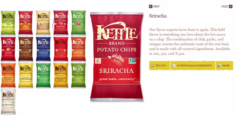 For heat with a crunch, Kettle brand chips offer a sriracha flavor.