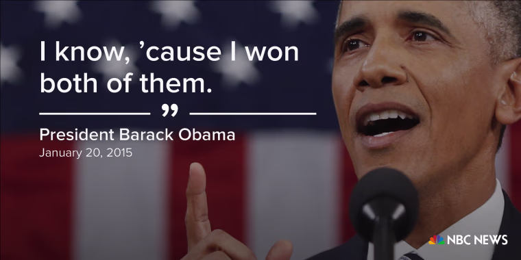 "I know, 'cause I won both of them." (January 20, 2015)