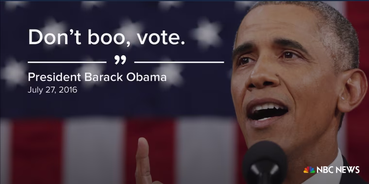 "Don't boo, vote" (July 27, 2016)