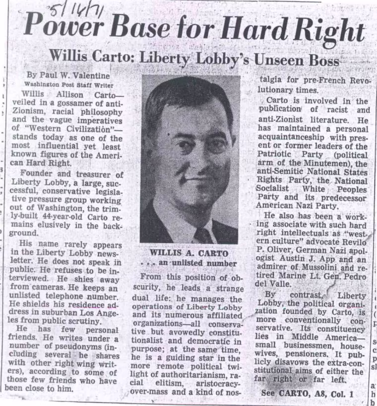 Willis Carto's Liberty Lobby organization grew into one of the most powerful forces on the American far right