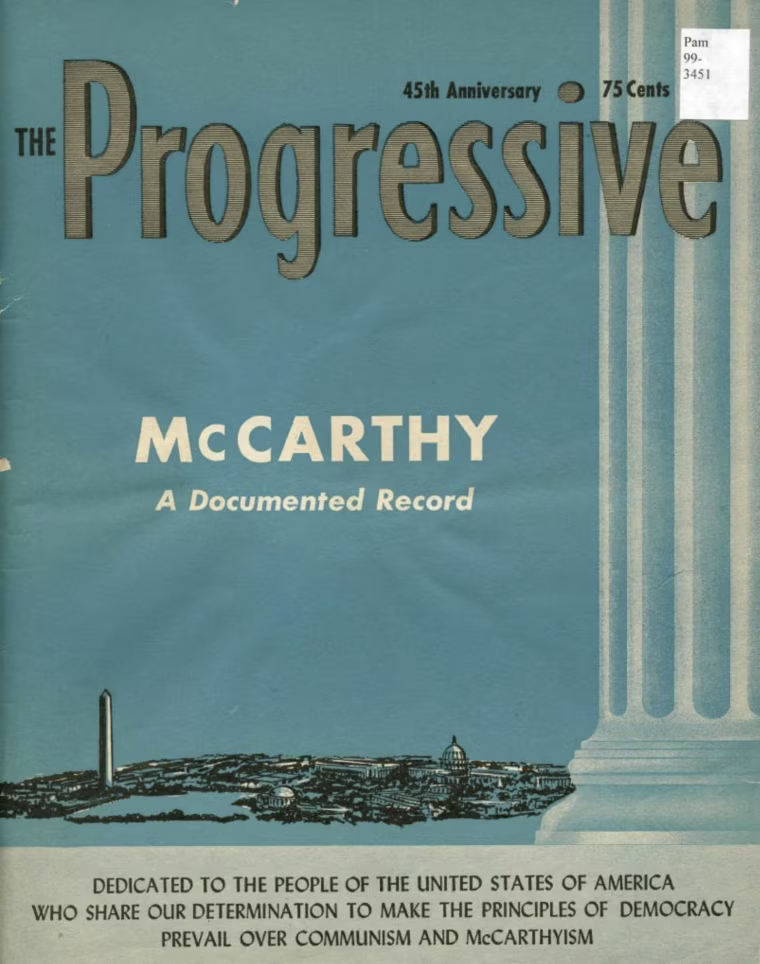 April 1954 issue of \"The Progressive\" magazine featuring an expose on Sen. Joseph McCarthy, it became the highest-selling issue of the magazine ever
