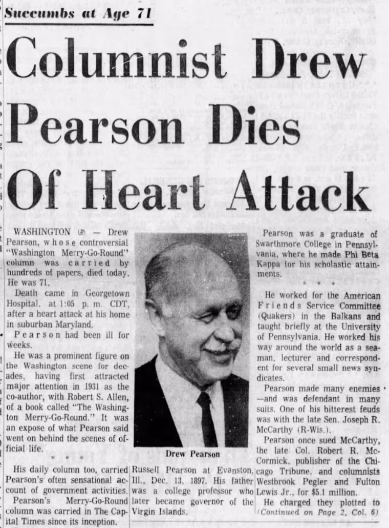 Columnist Drew Pearson, who exposed Sen. Joseph McCarthy for years, died in 1969. His funeral was held at Washington National Cathedral