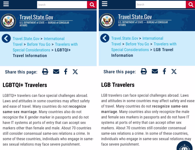 A page on the State Department’s website that had, up until last week, provided information for “LGBTQI Travelers” now addresses only “LGB Travelers.”
