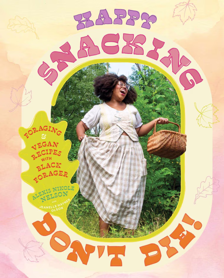Alexis Nikole Nelson's debut cookbook, "Happy Snacking, Don't Die!"