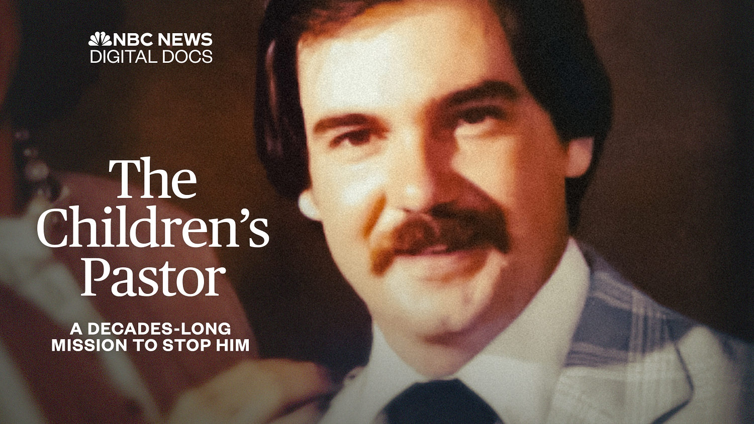 The Children’s Pastor: The 40-year mission to stop a preacher accused of raping children