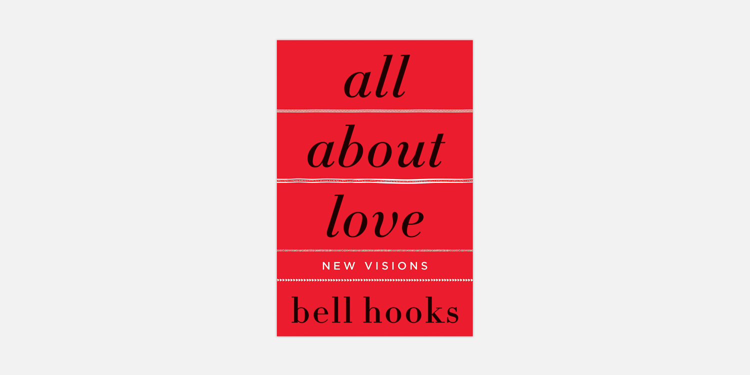 A new generation of readers embraces bell hooks’ ‘All About Love’