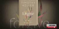 Pastor Tim Keller on the power of forgiveness