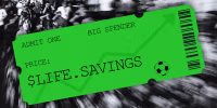 Photo illustration of a green ticket that says "Admit One, Big Spender" and "Price: $Life.Savings."