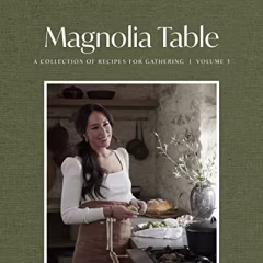 Magnolia Table