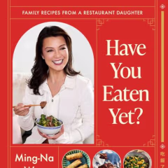 "Have You Eaten Yet?," by Ming-Na Wen