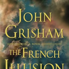 "The French Illusion," by John Grisham