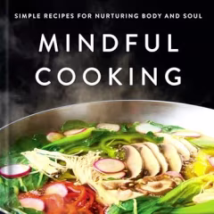 "Mindful Cooking," by Eric Ripert