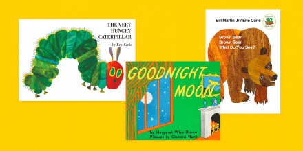 Image: The book covers of \"The Very Hungry Caterpillar,\" \"Goodnight Moon,\" and \"Brown Bear, Brown Bear, What Do You See?\"