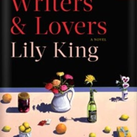 &quot;Writers &amp; Lovers&quot; by Lily King
