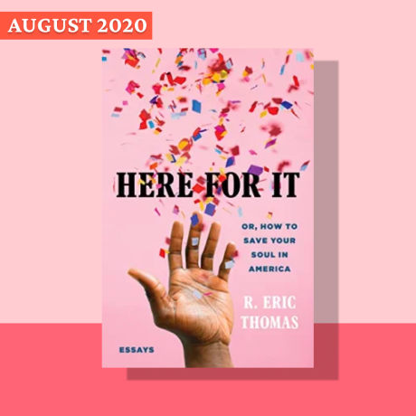 Here For It by R. Eric Thomas
