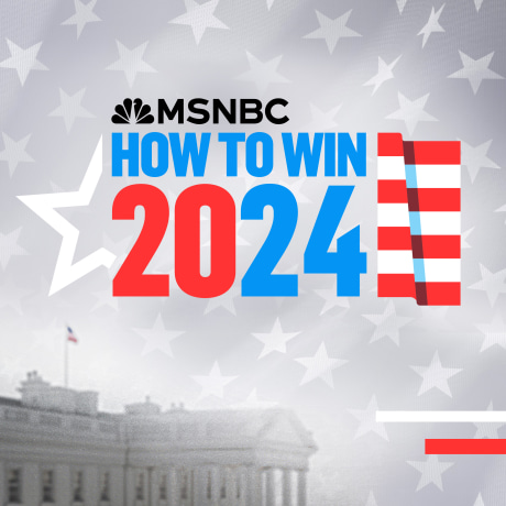 MSNBC How to Win 2024