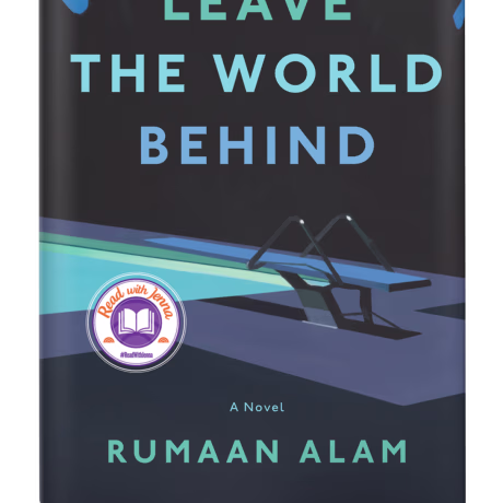 "Leave the World Behind" by Rumaan Alam