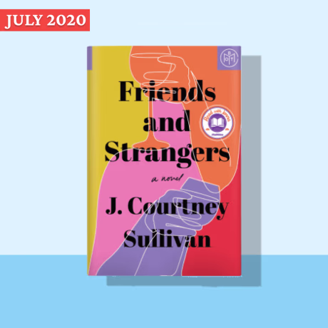 "Friends and Strangers" by J. Courtney Sullivan