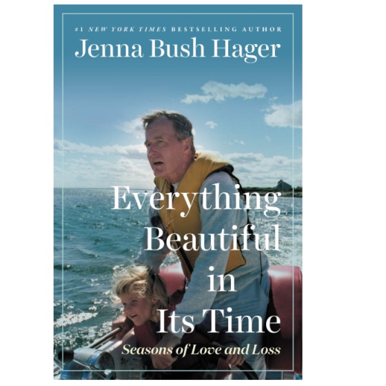 "Everything Beautiful in Its Time," by Jenna Bush Hager