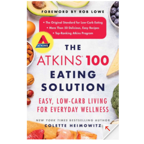 "The Atkins 100 Eating Solution," by Colette Heimowitz