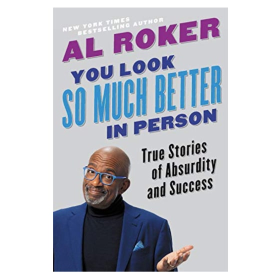 "You Look So Much Better in Person," by Al Roker