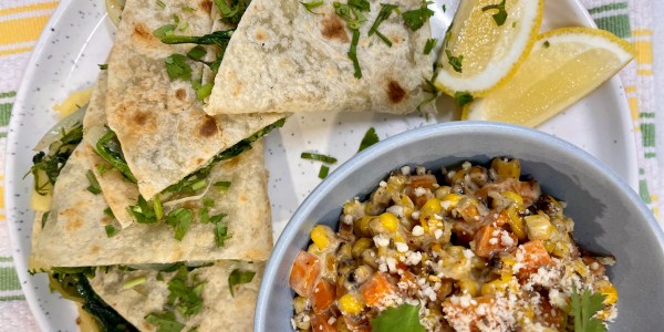 Wilted Green Quesadillas with Roasted Corn and Carrot Esquites