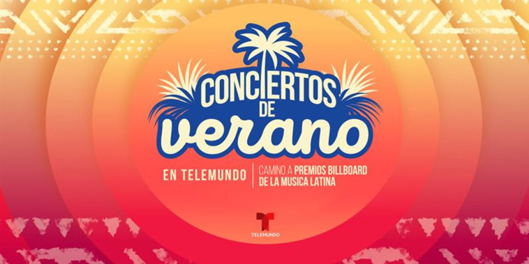 Conciertos de Verano en Telemundo, camino a Premios Billboard de la Música Latina