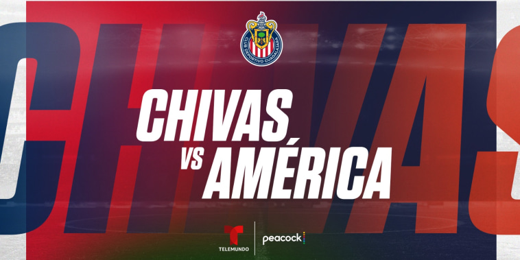 Chivas vs America Peacock