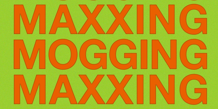 Texting reading "mogging" and "maxxing"