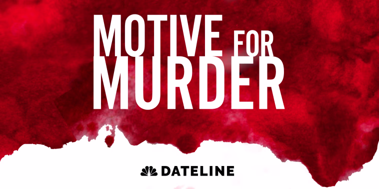 Motive for Murder Dateline NBC Podcast