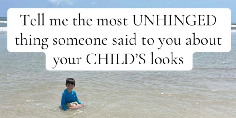 Parents Are Sharing the Most 'Unhinged' Comments People Have Made About Their Kids' Appearances