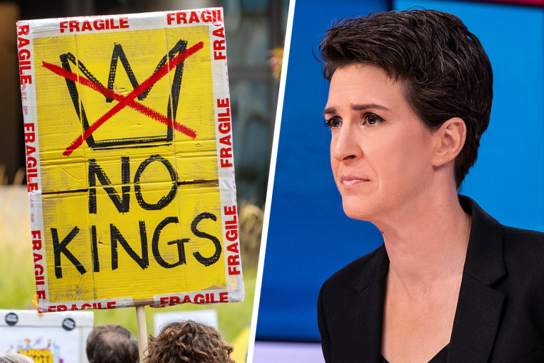 "No Kings" sign; Rachel Maddow