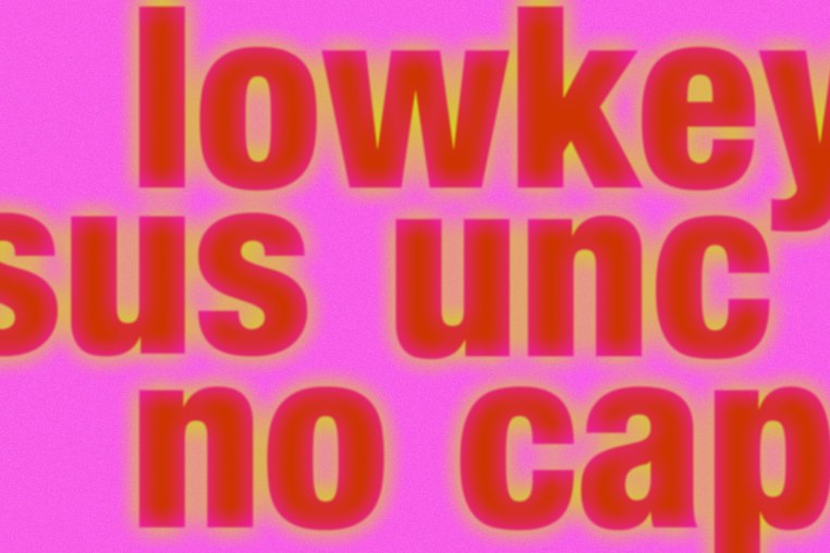 Illustration of the words "lowkey," "sus," "unc," and "no cap"