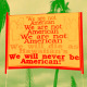 Native Hawaiian protest signs at Iolani Palace Honolulu Hawaii.
