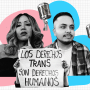 Los podcasts en español hechos por personas trans sirven como fuente de información para quienes están aprendiendo sobre la comunidad.