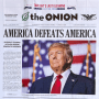 A poster for the Onion is pasted to a wall on a building, it reads "NYC, take the free press for one last spin." next to a fake newspaper article headlined "America defeats America" on top of a photo of Donald Trump