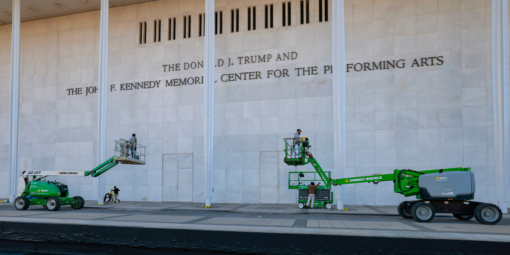 Contractors delicately chisel 'John F. Kennedy' off the facade and wedge 'Donald Trump' in, proving that in this administration even the performing arts are getting a tacky rebrand.
