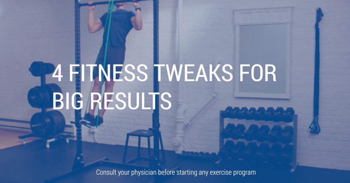 4 Small Ways to Adjust Your Exercise Routine
